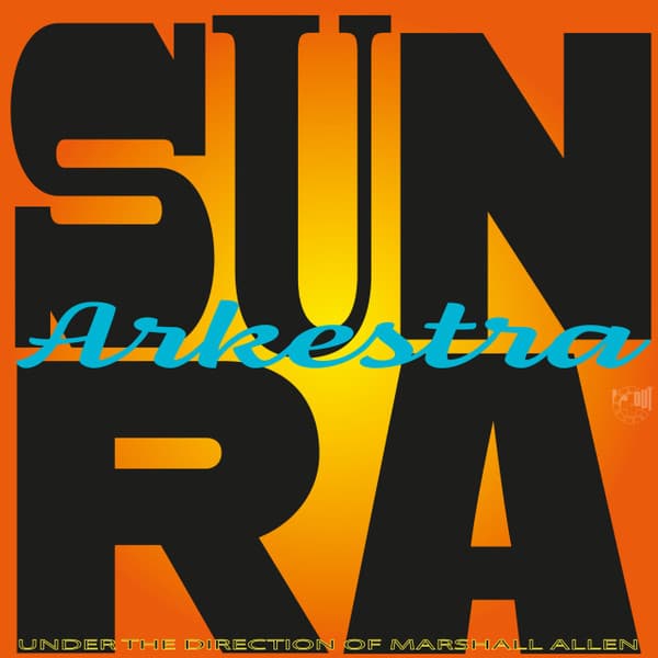 The Sun Ra Arkestra Under The Direction Of Marshall Allen - Image 1