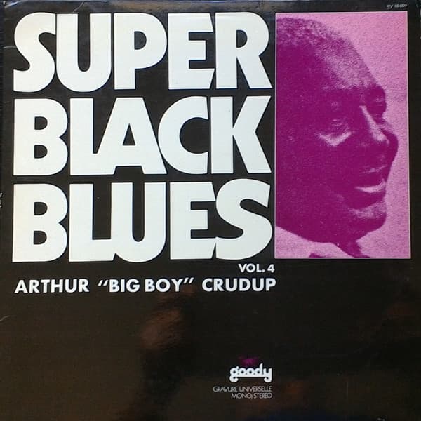 Arthur "Big Boy" Crudup - Image 1
